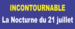 LE rendez-vous incontournable de l'été : La Nocturne du 21 juillet